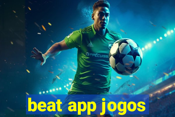 beat app jogos